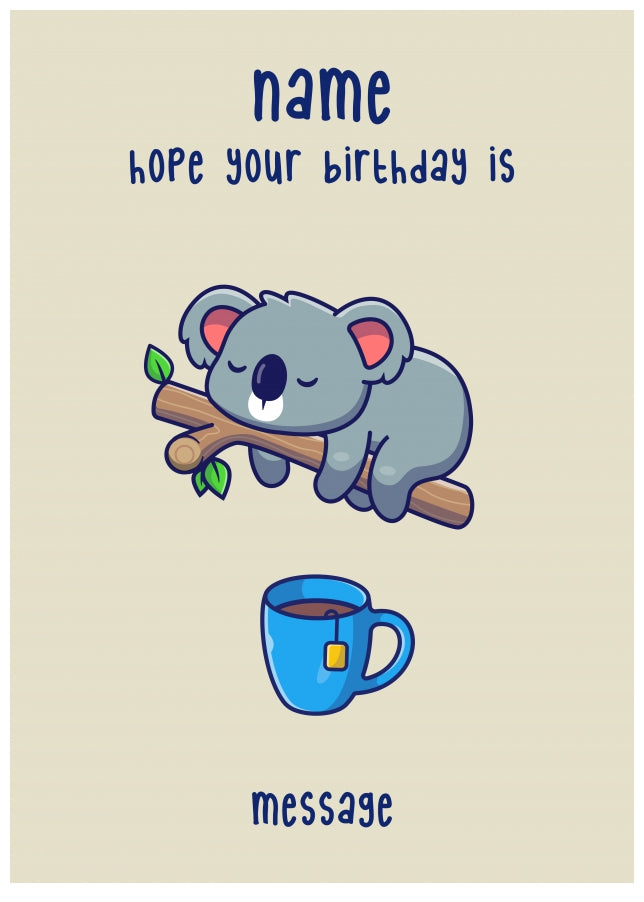 Personalised Koala Tea Birthday Card