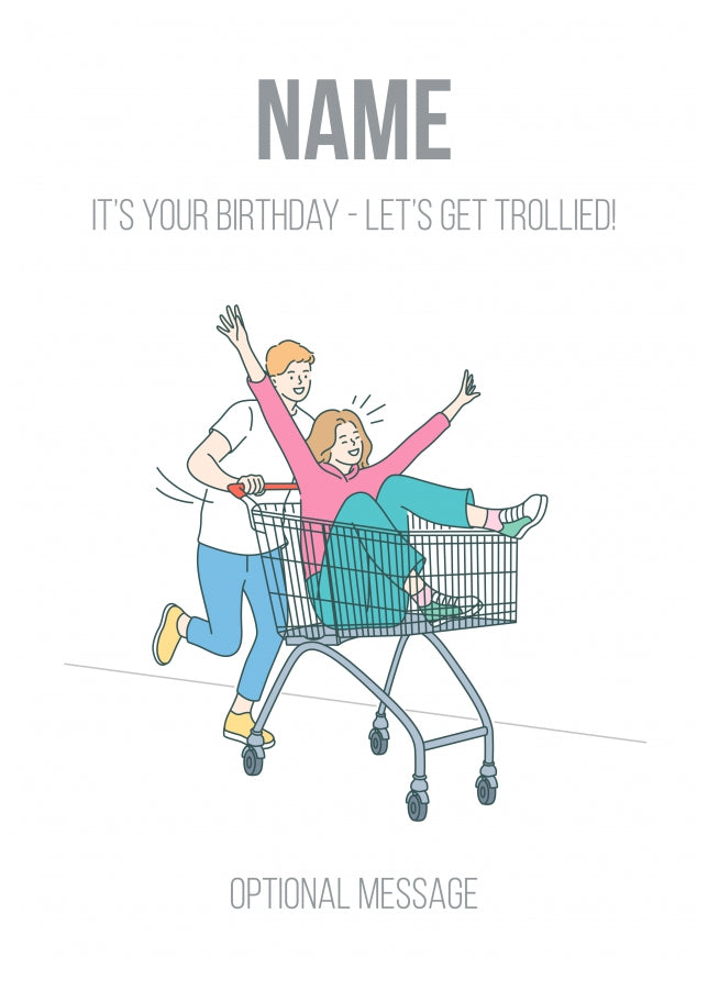 Funny Birthday Card for Friends - Let's Get Trollied!