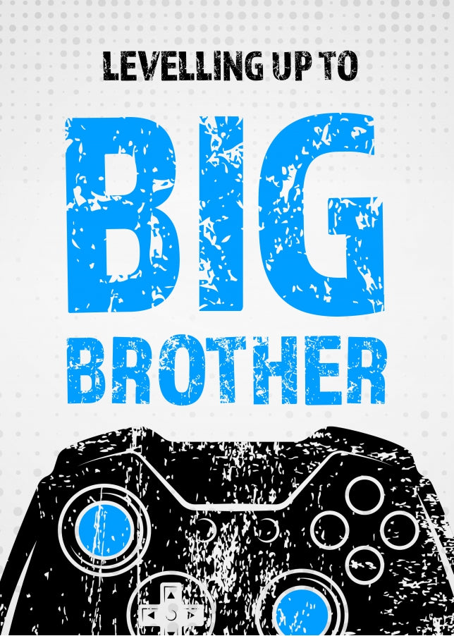 Levelling Up To Big Brother Card - Gamer Cards for Boys Becoming Big Bro