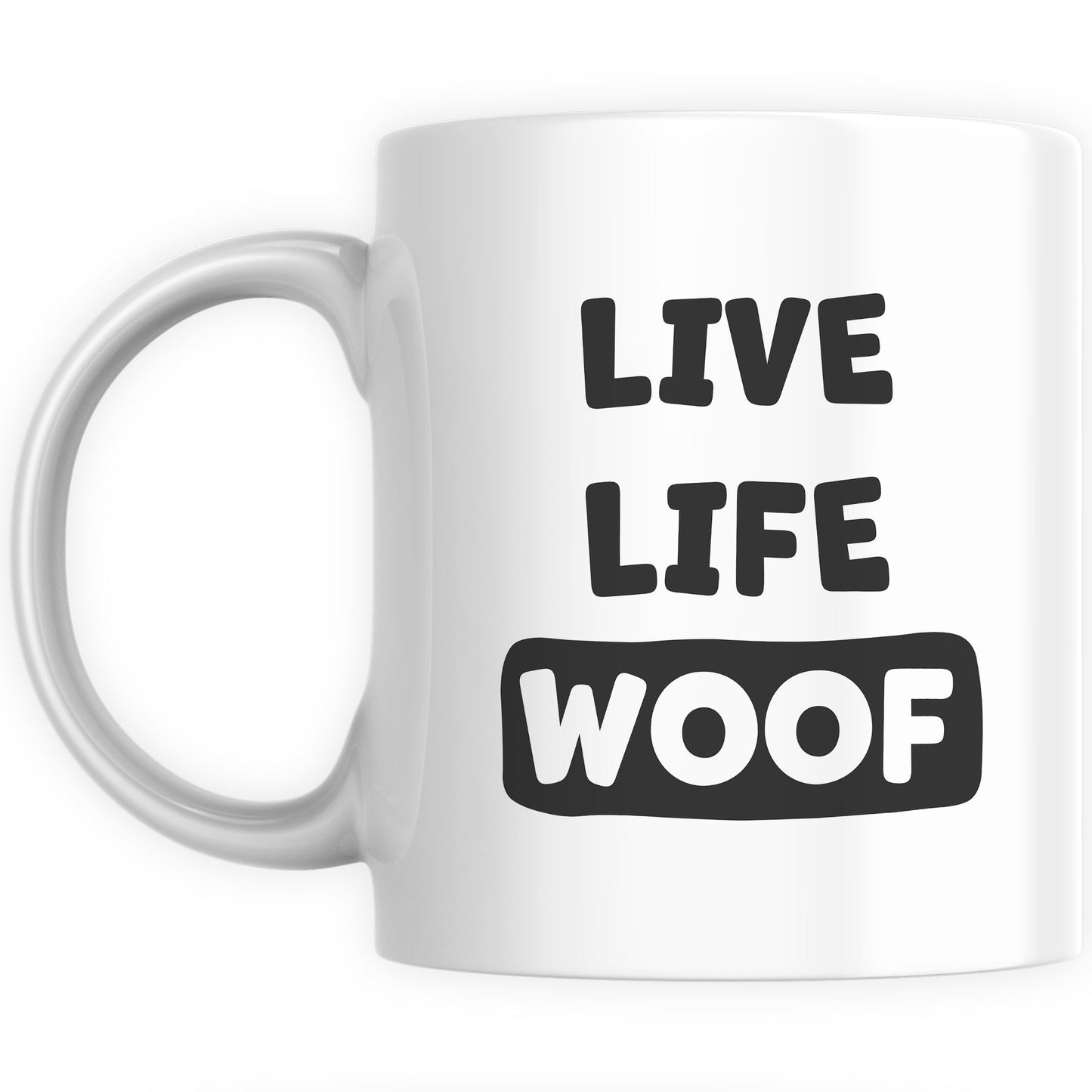 Funny Mugs for Men and Women - Live Life Woof