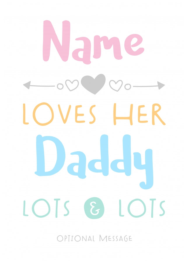 Daddy Birthday Card or Father's Day Card - Loves Lots & Lots