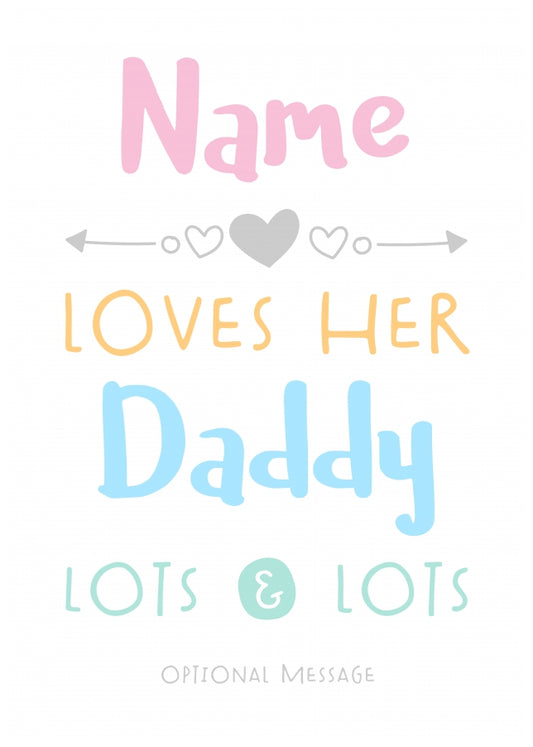 Daddy Birthday Card or Father's Day Card - Loves Lots & Lots