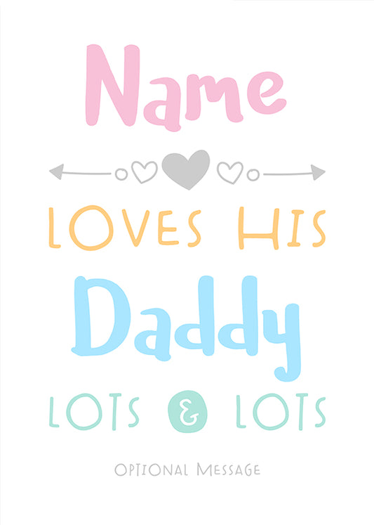 Personalised Daddy Birthday Card or Father's Day Card - Loves Lots & Lots