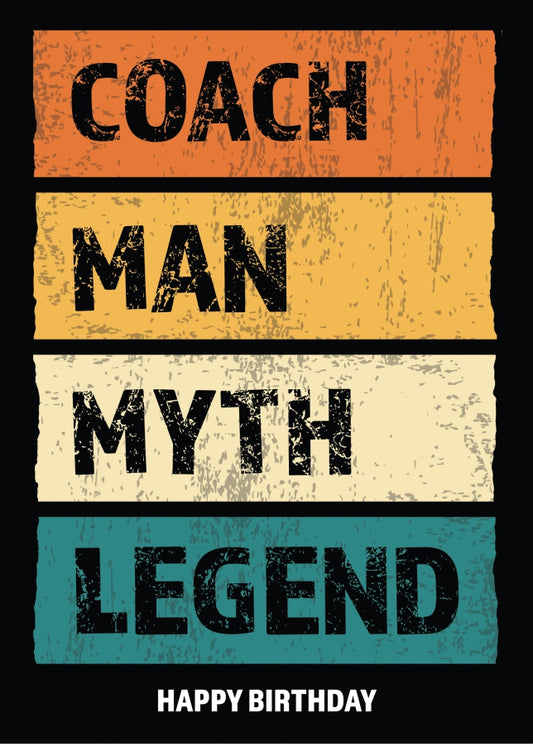 Funny Coach Birthday Cards - Man Myth Legend - Happy Birthday Card