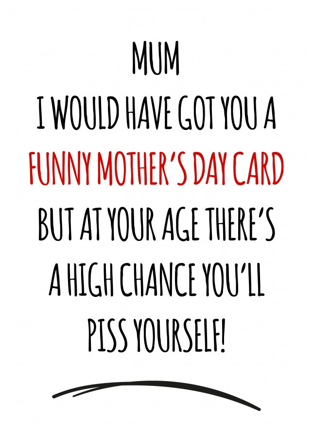 Funny Mother's Day Card for Mum | P*ss Yourself | Personalised & Humorous Card