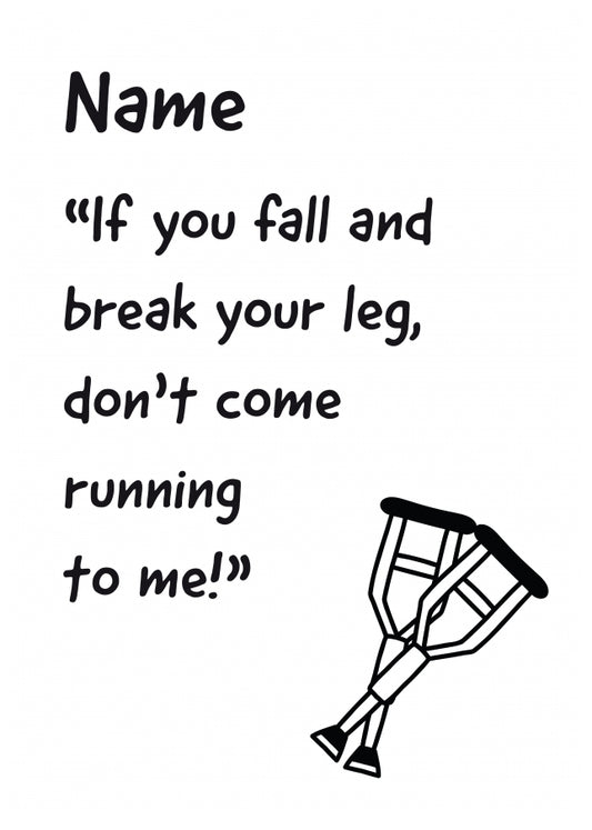 Humorous Mother's Day Card for Mum | Break Leg Don't Come Running! Grew Up in 70s 80s