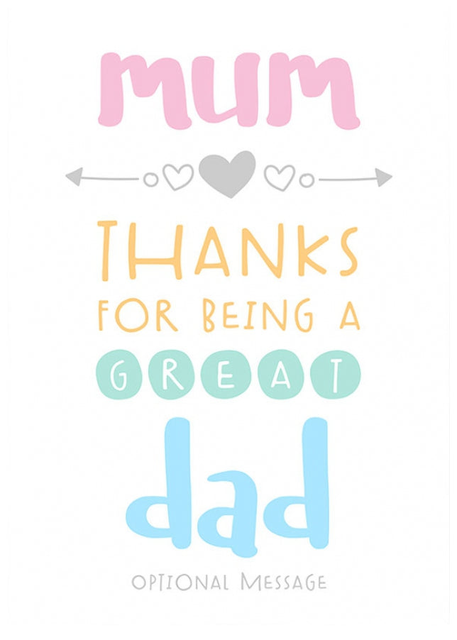 Personalised Mum, thanks for being a great dad Card