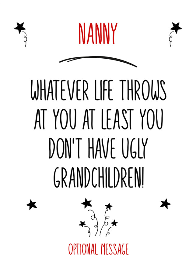 Personalised Ugly Grandchildren Card (Nanny)