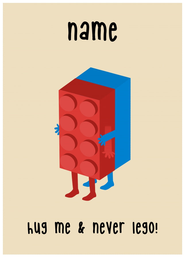 Funny Valentines Card Lego - Hug Me and Never Lego Valentines Card