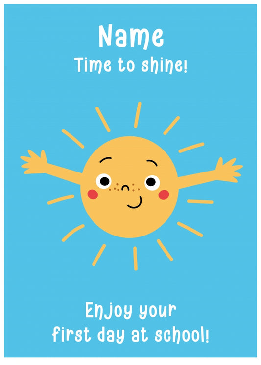 Enjoy First Day at School Card for Girls and Boys - Time to Shine!