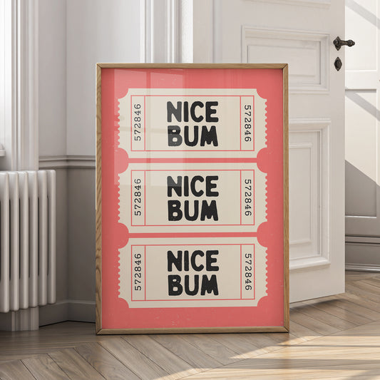 Nice Bum Print - Retro Ticket - Digital Download