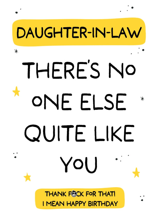 Funny Daughter-in-Law Birthday Card - No One Else Quite Like You