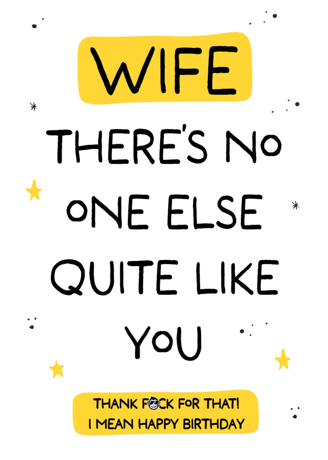 Funny Wife Birthday Card - No One Else Quite Like You