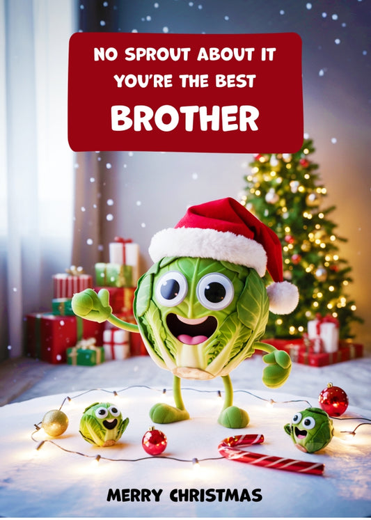 Funny Brother Christmas Card - No Sprout About It