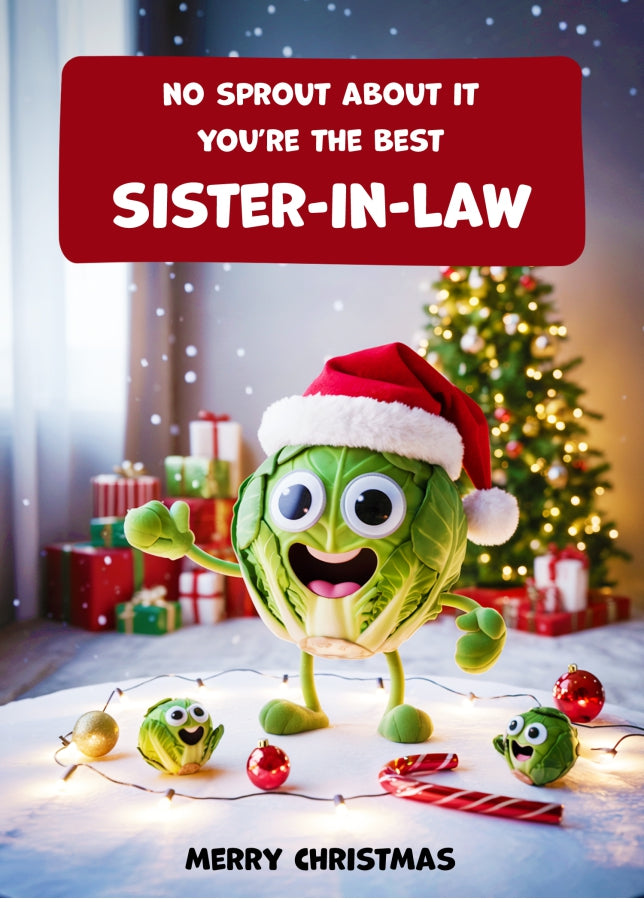 Funny Sister-in-Law Christmas Card - No Sprout About It