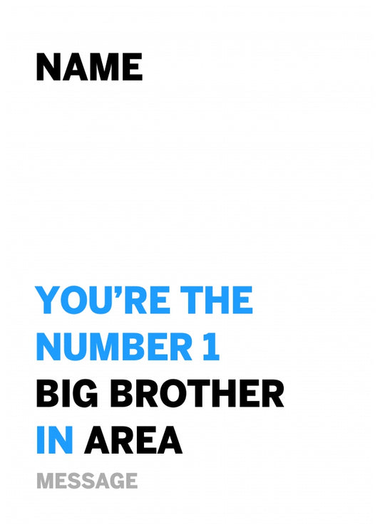 Personalised Number 1 Big Brother in Area Card