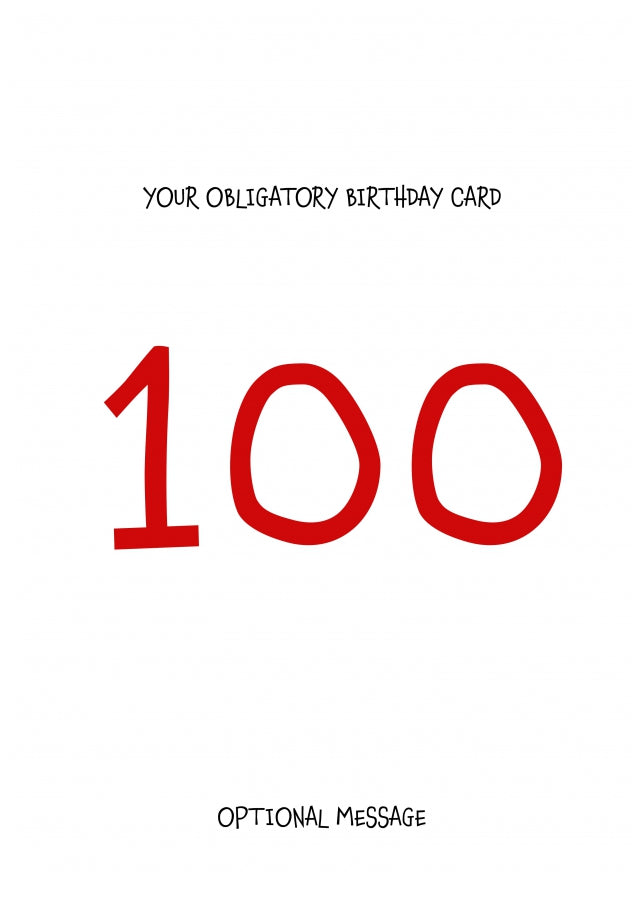 Obligatory 100th Birthday Card - Minimalist 100 Years!