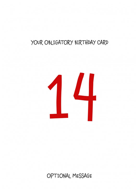 Obligatory 14th Birthday Card - Minimalist 14 Years!