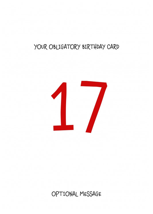 Obligatory 17th Birthday Card - Minimalist 17 Years!