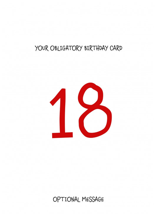 Obligatory 18th Birthday Card - Minimalist 18 Years!