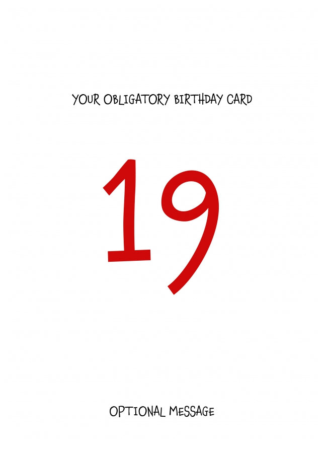 Obligatory 19th Birthday Card - Minimalist 19 Years!