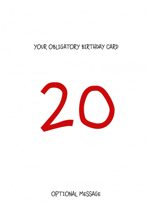 Obligatory 20th Birthday Card - Minimalist 20 Years!