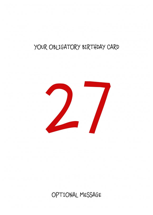 Obligatory 27th Birthday Card - Minimalist 27 Years!