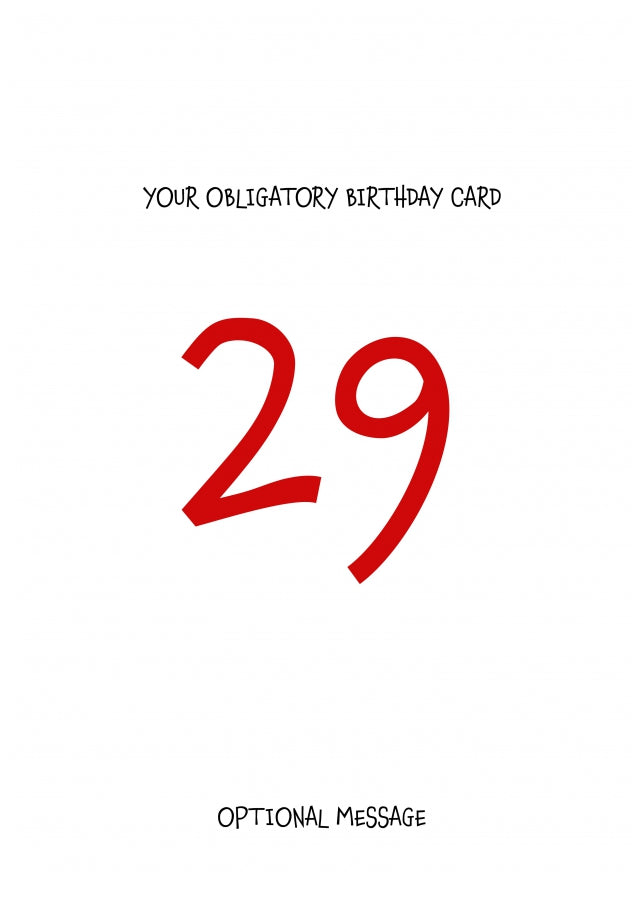 Obligatory 29th Birthday Card - Minimalist 29 Years!