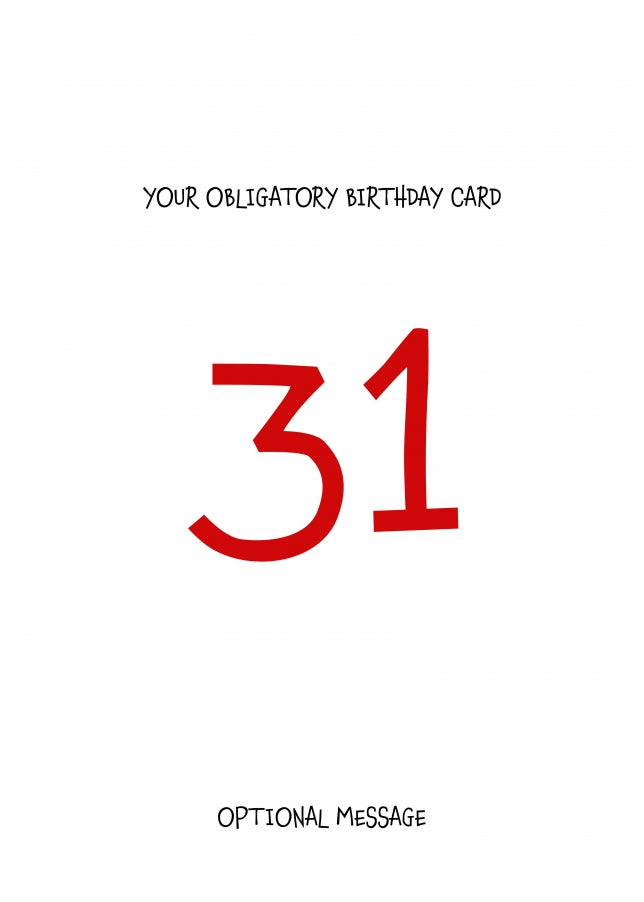 Obligatory 31st Birthday Card - Minimalist 31 Years!