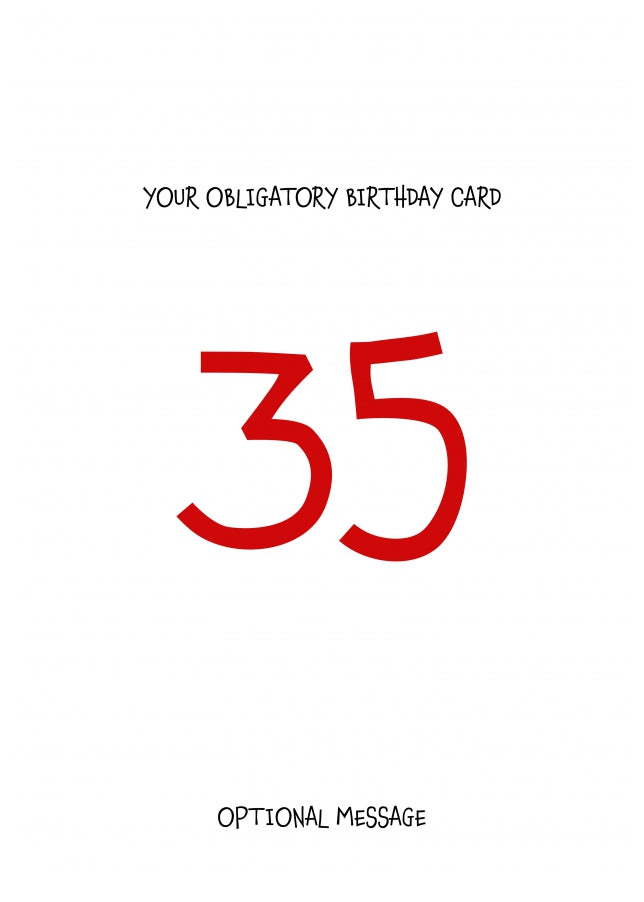 Obligatory 35th Birthday Card - Minimalist 35 Years!