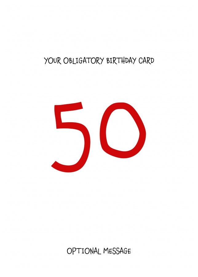 Obligatory 50th Birthday Card - Minimalist 50 Years!