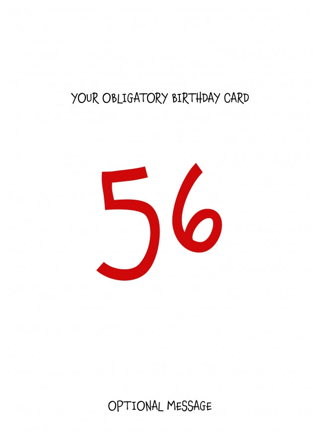 Obligatory 56th Birthday Card - Minimalist 56 Years!