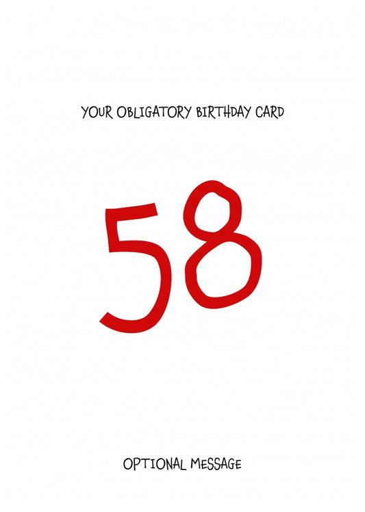 Obligatory 58th Birthday Card - Minimalist 58 Years!