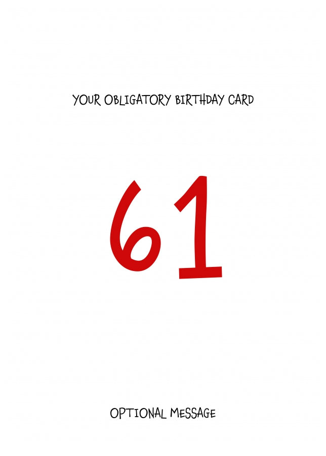 Obligatory 61st Birthday Card - Minimalist 61 Years!