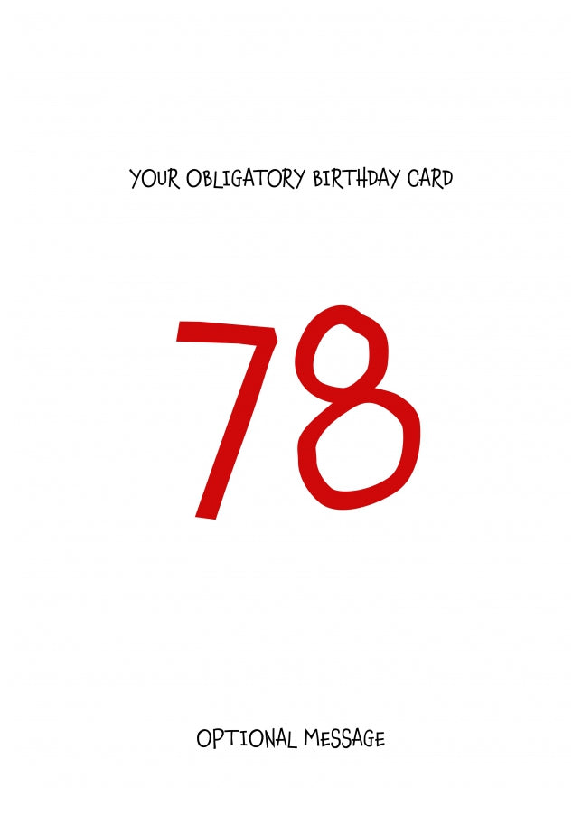 Obligatory 78th Birthday Card - Minimalist 78 Years!