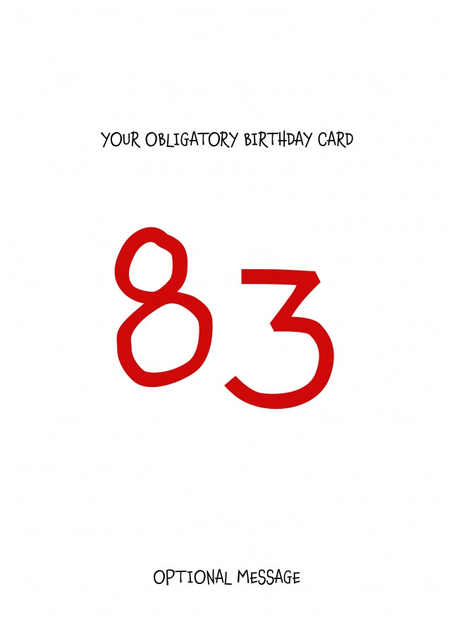 Obligatory 83rd Birthday Card - Minimalist 83 Years!