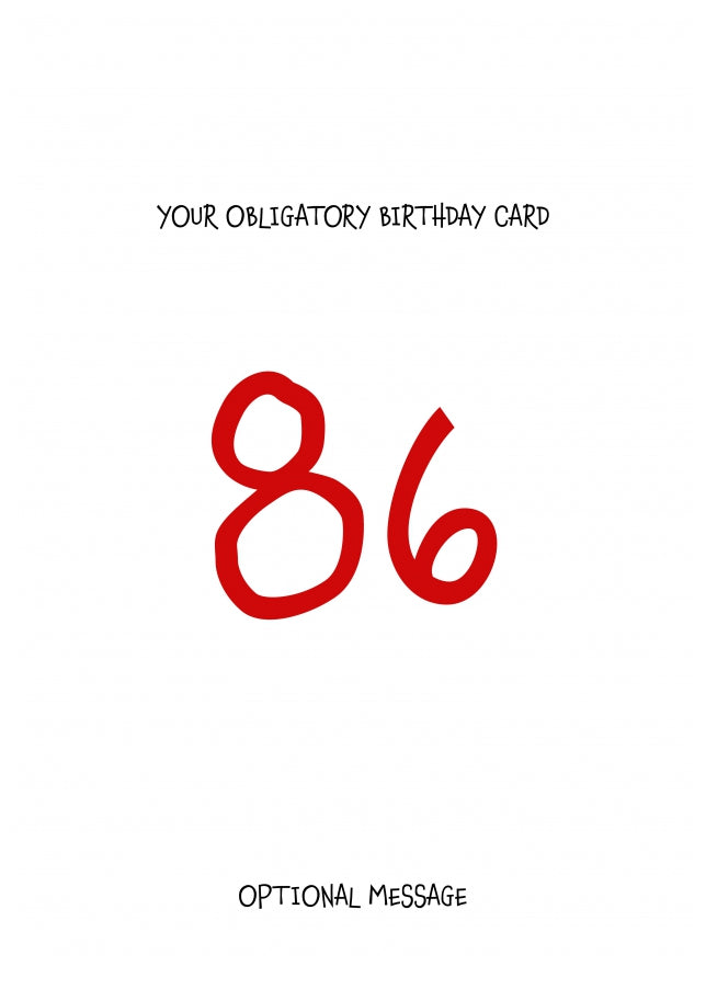 Obligatory 86th Birthday Card - Minimalist 86 Years!