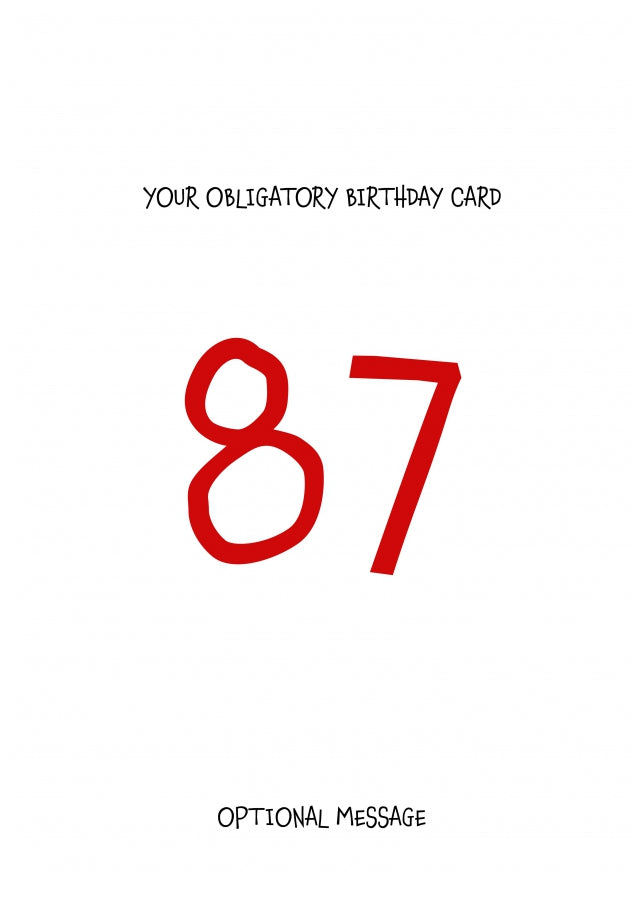 Obligatory 87th Birthday Card - Minimalist 87 Years!