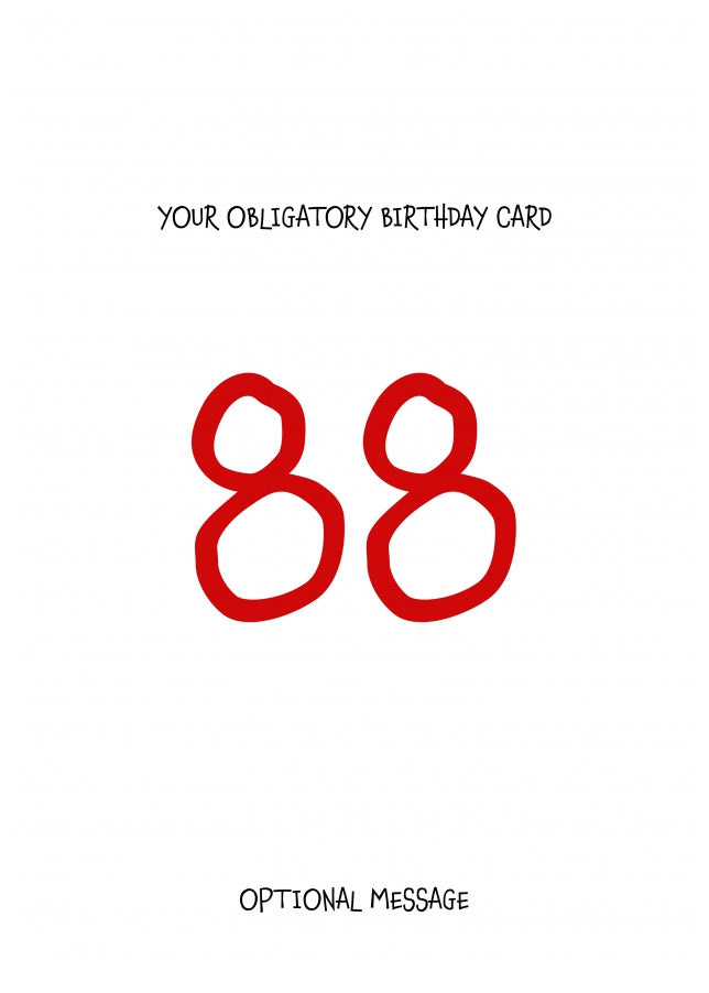 Obligatory 88th Birthday Card - Minimalist 88 Years!