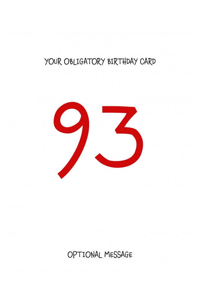 Obligatory 93rd Birthday Card - Minimalist 93 Years!