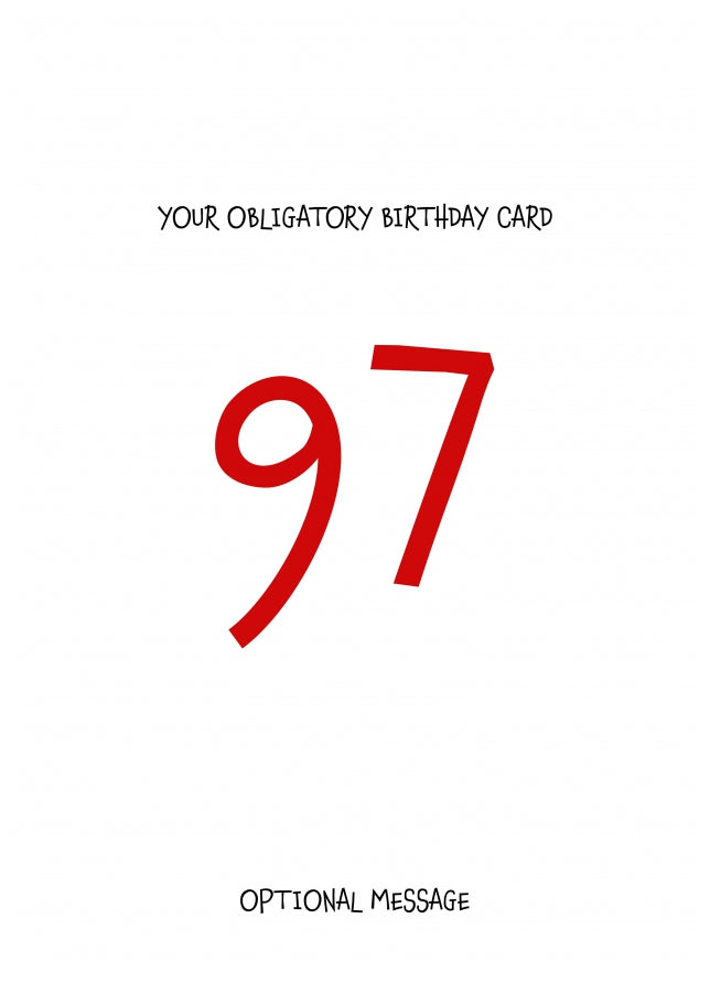 Obligatory 97th Birthday Card - Minimalist 97 Years!