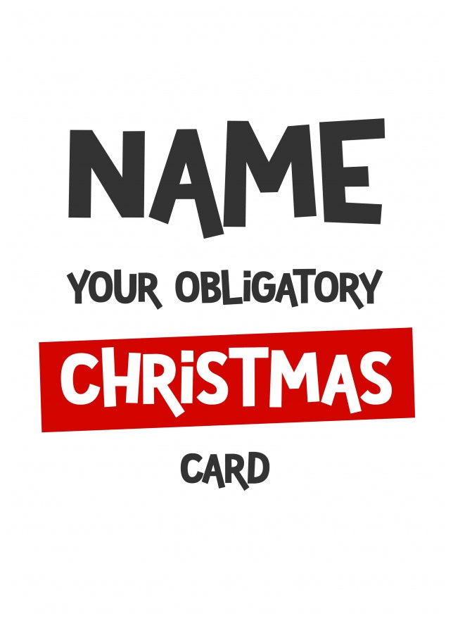 Personalised Your Obligatory Christmas Card