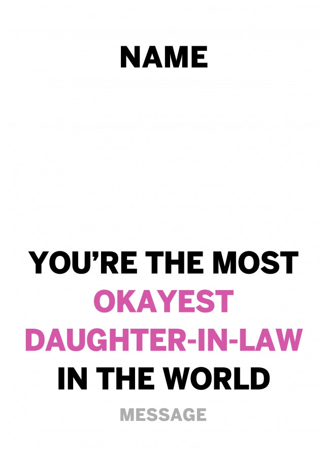 Personalised Most Okayest Daughter In Law Card
