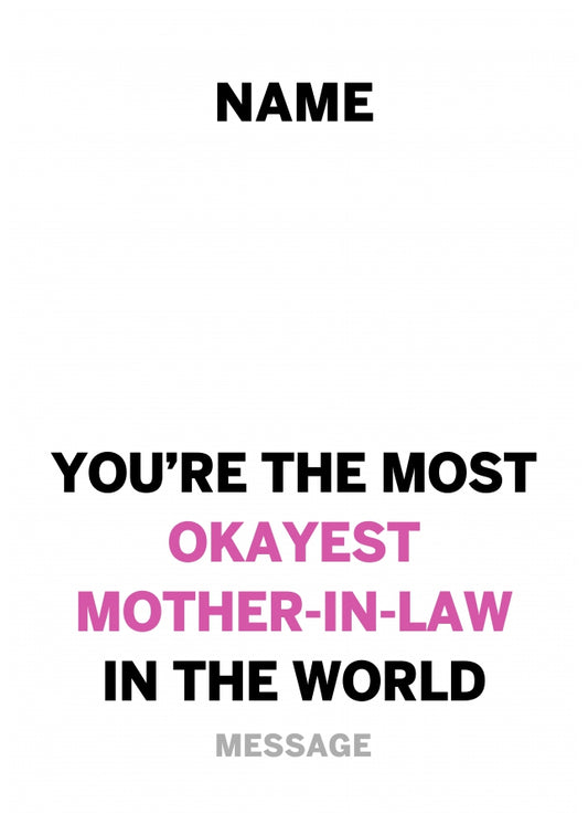 Personalised Most Okayest Mother In Law Card