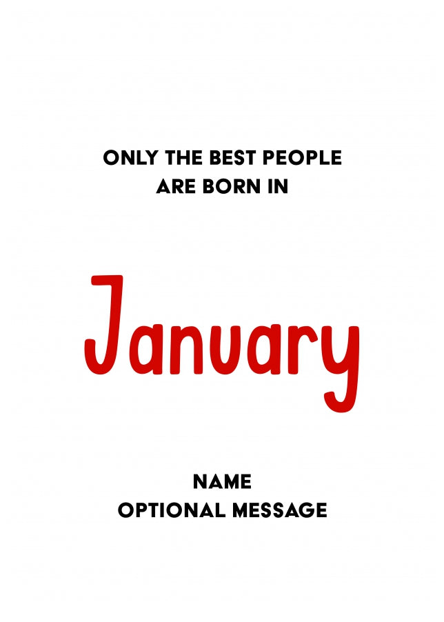 January Birthday Card for Him or Her - Only Best are Born in January