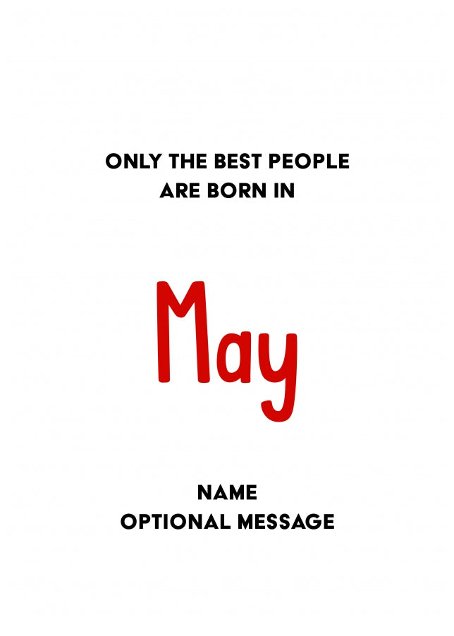 May Birthday Card for Him or Her - Only Best are Born in May