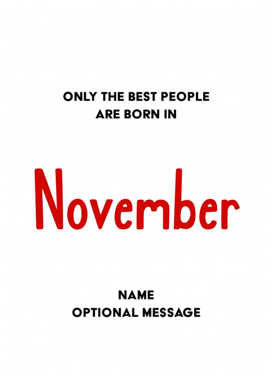 November Birthday Card for Him or Her - Only Best are Born in November