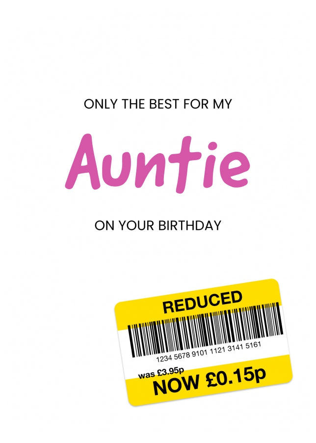 Only the Best Birthday Card for Auntie - Funny Auntie Birthday Card