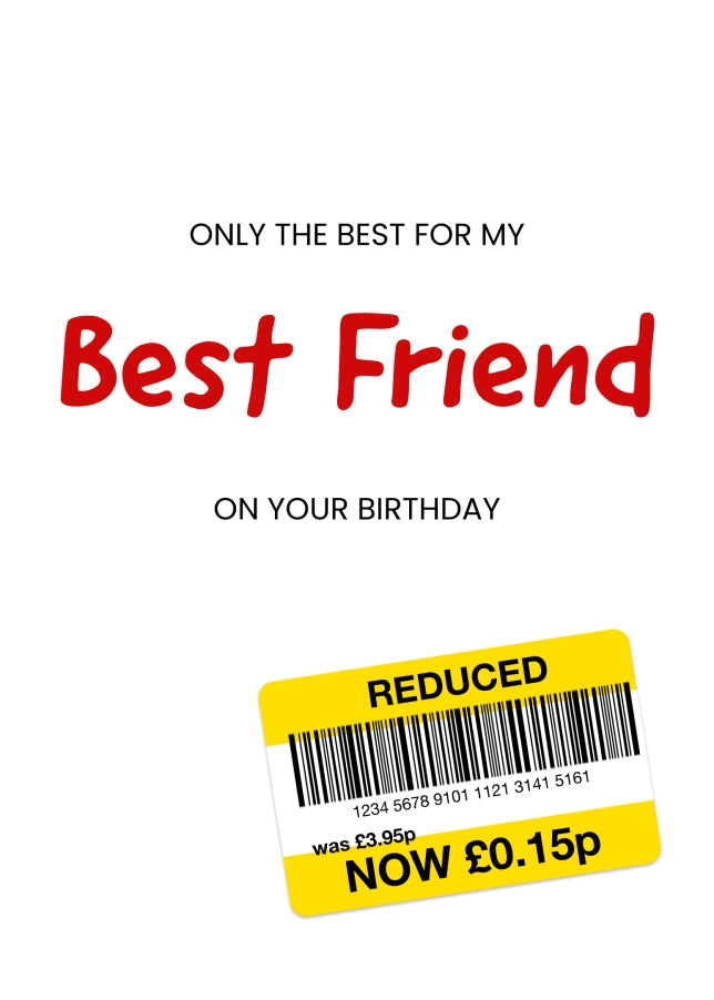 Only the Best Birthday Card for Best Friend - Funny Best Friend Birthday Card