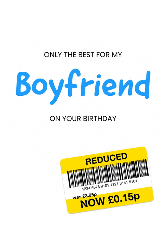 Only the Best Birthday Card for Boyfriend - Funny Boyfriend Birthday Card